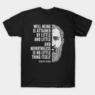 Zeno of Citium Inspirational Stoicism Quote: Well-Being T-Shirt